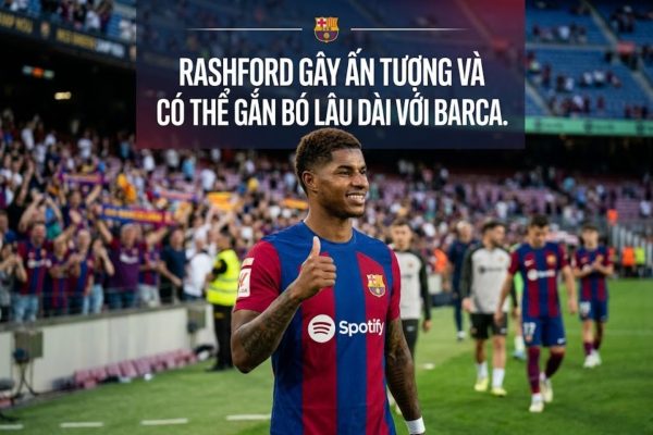 Marcus Rashford và tương lai ở Barca: Từ bản hợp đồng chữa cháy thành phương án gắn bó lâu dài?